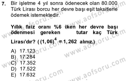 Finans Matematiği Dersi 2013 - 2014 Yılı Tek Ders Sınav Soruları 7. Soru