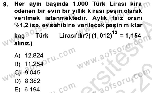 Finans Matematiği Dersi 2013 - 2014 Yılı Tek Ders Sınav Soruları 9. Soru