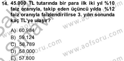 Finans Matematiği Dersi 2014 - 2015 Yılı (Vize) Ara Sınav Soruları 14. Soru