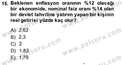 Finans Matematiği Dersi 2014 - 2015 Yılı (Vize) Ara Sınav Soruları 15. Soru