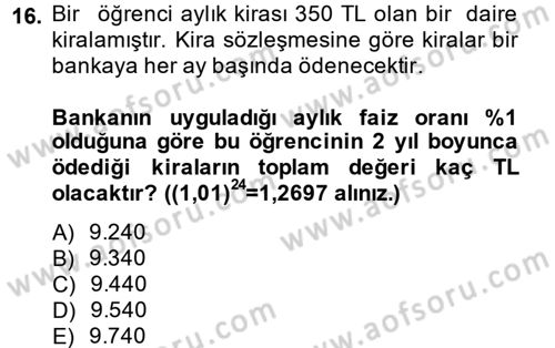 Finans Matematiği Dersi 2014 - 2015 Yılı (Vize) Ara Sınav Soruları 16. Soru