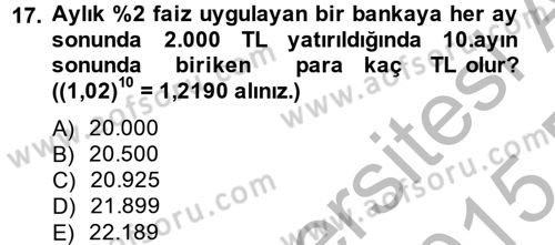 Finans Matematiği Dersi 2014 - 2015 Yılı (Vize) Ara Sınav Soruları 17. Soru