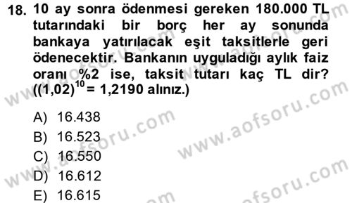 Finans Matematiği Dersi 2014 - 2015 Yılı (Vize) Ara Sınav Soruları 18. Soru