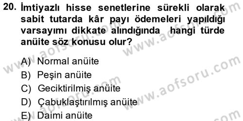 Finans Matematiği Dersi 2014 - 2015 Yılı (Vize) Ara Sınav Soruları 20. Soru
