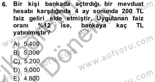 Finans Matematiği Dersi 2014 - 2015 Yılı (Vize) Ara Sınav Soruları 6. Soru
