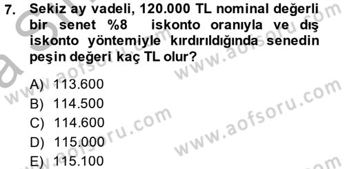 Finans Matematiği Dersi 2014 - 2015 Yılı (Vize) Ara Sınav Soruları 7. Soru