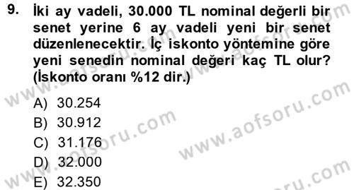 Finans Matematiği Dersi 2014 - 2015 Yılı (Vize) Ara Sınav Soruları 9. Soru