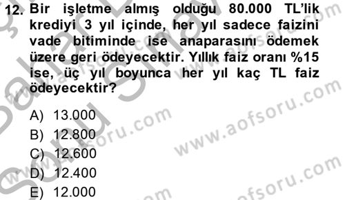 Finans Matematiği Dersi 2014 - 2015 Yılı (Final) Dönem Sonu Sınav Soruları 12. Soru