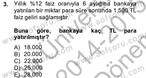 Finans Matematiği Dersi 2014 - 2015 Yılı (Final) Dönem Sonu Sınav Soruları 3. Soru