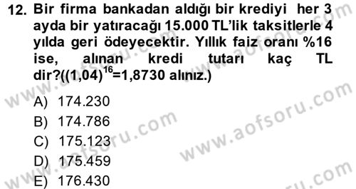 Finans Matematiği Dersi 2014 - 2015 Yılı Tek Ders Sınav Soruları 12. Soru