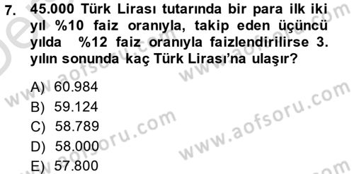 Finans Matematiği Dersi 2014 - 2015 Yılı Tek Ders Sınav Soruları 7. Soru