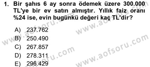 Finans Matematiği Dersi 2015 - 2016 Yılı (Final) Dönem Sonu Sınav Soruları 1. Soru
