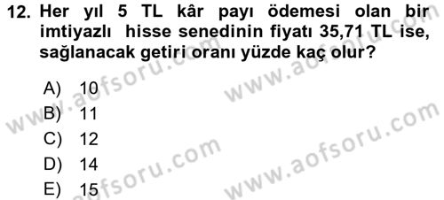 Finans Matematiği Dersi 2015 - 2016 Yılı (Final) Dönem Sonu Sınav Soruları 12. Soru