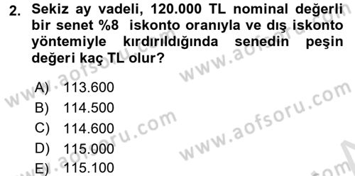 Finans Matematiği Dersi 2015 - 2016 Yılı (Final) Dönem Sonu Sınav Soruları 2. Soru