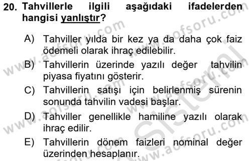 Finans Matematiği Dersi 2015 - 2016 Yılı (Final) Dönem Sonu Sınav Soruları 20. Soru