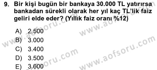 Finans Matematiği Dersi 2015 - 2016 Yılı (Final) Dönem Sonu Sınav Soruları 9. Soru
