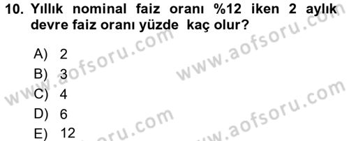 Finans Matematiği Dersi 2016 - 2017 Yılı 3 Ders Sınav Soruları 10. Soru