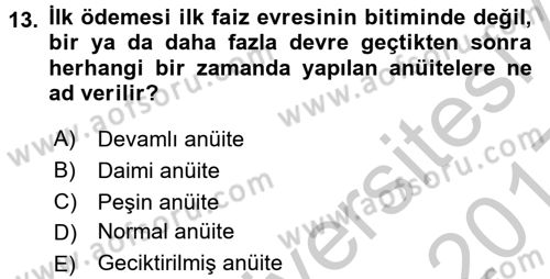 Finans Matematiği Dersi 2016 - 2017 Yılı 3 Ders Sınav Soruları 13. Soru