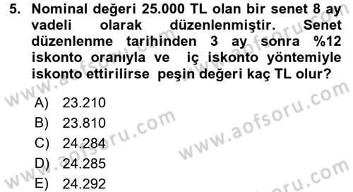 Finans Matematiği Dersi 2016 - 2017 Yılı 3 Ders Sınav Soruları 5. Soru