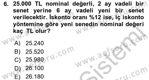 Finans Matematiği Dersi 2016 - 2017 Yılı 3 Ders Sınav Soruları 6. Soru