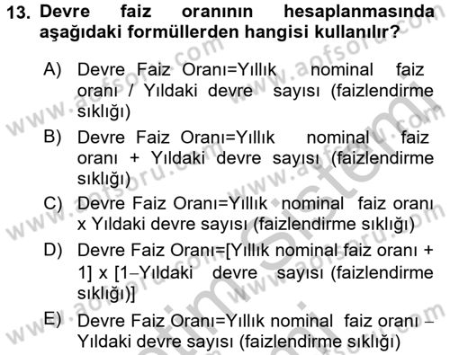 Finans Matematiği Dersi 2016 - 2017 Yılı (Vize) Ara Sınav Soruları 13. Soru