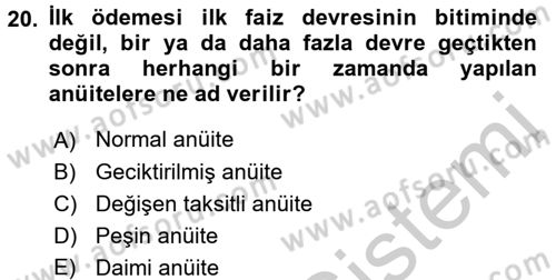 Finans Matematiği Dersi 2016 - 2017 Yılı (Vize) Ara Sınav Soruları 20. Soru