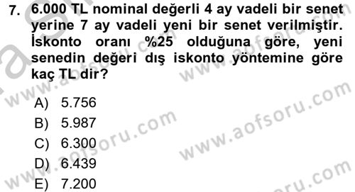 Finans Matematiği Dersi 2016 - 2017 Yılı (Vize) Ara Sınav Soruları 7. Soru