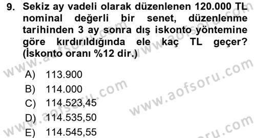 Finans Matematiği Dersi 2016 - 2017 Yılı (Vize) Ara Sınav Soruları 9. Soru