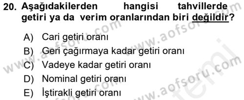 Finans Matematiği Dersi 2017 - 2018 Yılı 3 Ders Sınav Soruları 20. Soru