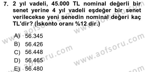 Finans Matematiği Dersi 2017 - 2018 Yılı 3 Ders Sınav Soruları 7. Soru