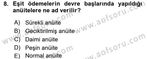 Finans Matematiği Dersi 2017 - 2018 Yılı 3 Ders Sınav Soruları 8. Soru