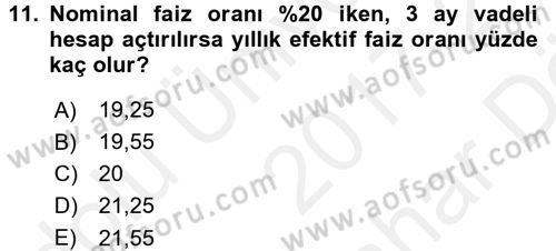 Finans Matematiği Dersi 2017 - 2018 Yılı (Vize) Ara Sınav Soruları 11. Soru