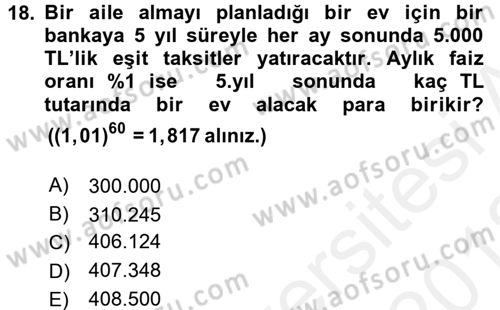 Finans Matematiği Dersi 2017 - 2018 Yılı (Vize) Ara Sınav Soruları 18. Soru