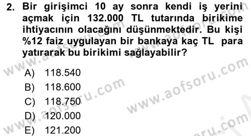 Finans Matematiği Dersi 2017 - 2018 Yılı (Vize) Ara Sınav Soruları 2. Soru