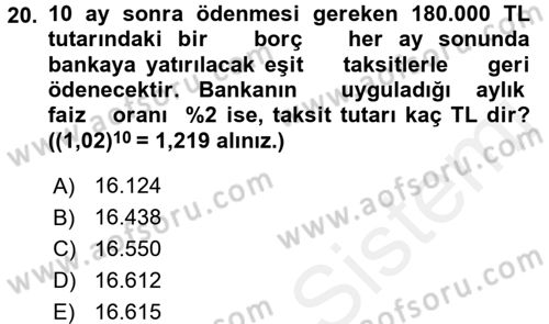 Finans Matematiği Dersi 2017 - 2018 Yılı (Vize) Ara Sınav Soruları 20. Soru