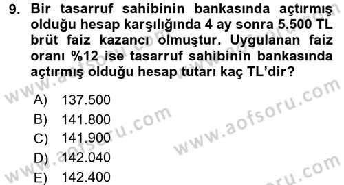Finans Matematiği Dersi 2017 - 2018 Yılı (Vize) Ara Sınav Soruları 9. Soru