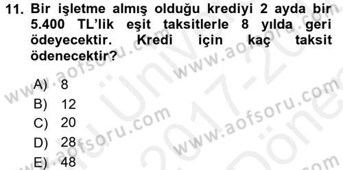 Finans Matematiği Dersi 2017 - 2018 Yılı (Final) Dönem Sonu Sınav Soruları 11. Soru