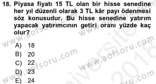 Finans Matematiği Dersi 2017 - 2018 Yılı (Final) Dönem Sonu Sınav Soruları 18. Soru