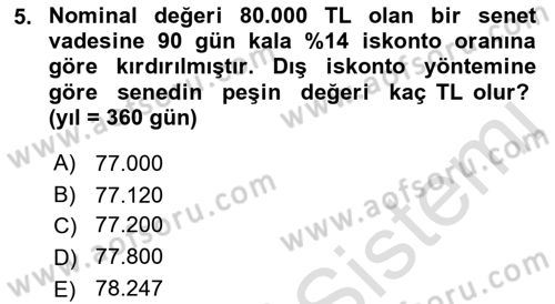 Finans Matematiği Dersi 2018 - 2019 Yılı 3 Ders Sınav Soruları 5. Soru