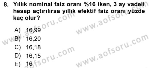 Finans Matematiği Dersi 2018 - 2019 Yılı 3 Ders Sınav Soruları 8. Soru