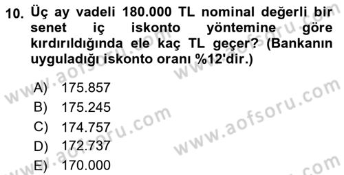 Finans Matematiği Dersi 2018 - 2019 Yılı (Vize) Ara Sınav Soruları 10. Soru