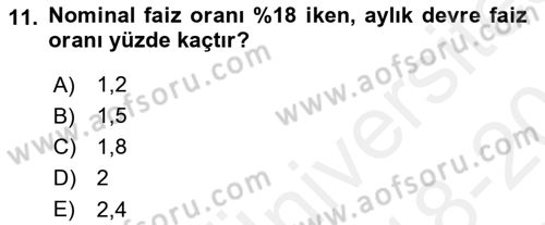 Finans Matematiği Dersi 2018 - 2019 Yılı (Vize) Ara Sınav Soruları 11. Soru