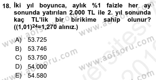 Finans Matematiği Dersi 2018 - 2019 Yılı (Vize) Ara Sınav Soruları 18. Soru