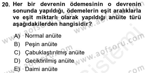 Finans Matematiği Dersi 2018 - 2019 Yılı (Vize) Ara Sınav Soruları 20. Soru