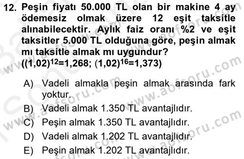 Finans Matematiği Dersi 2018 - 2019 Yılı (Final) Dönem Sonu Sınav Soruları 12. Soru