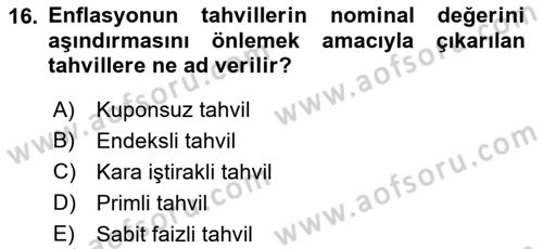 Finans Matematiği Dersi 2018 - 2019 Yılı (Final) Dönem Sonu Sınav Soruları 16. Soru