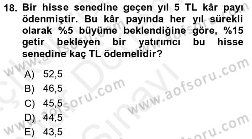 Finans Matematiği Dersi 2018 - 2019 Yılı (Final) Dönem Sonu Sınav Soruları 18. Soru