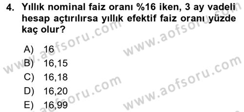 Finans Matematiği Dersi 2018 - 2019 Yılı (Final) Dönem Sonu Sınav Soruları 4. Soru