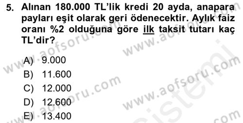 Finans Matematiği Dersi 2018 - 2019 Yılı (Final) Dönem Sonu Sınav Soruları 5. Soru