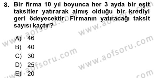 Finans Matematiği Dersi 2018 - 2019 Yılı (Final) Dönem Sonu Sınav Soruları 8. Soru